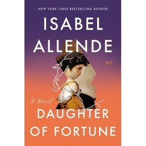 Daughter of Fortune -- Isabel Allende